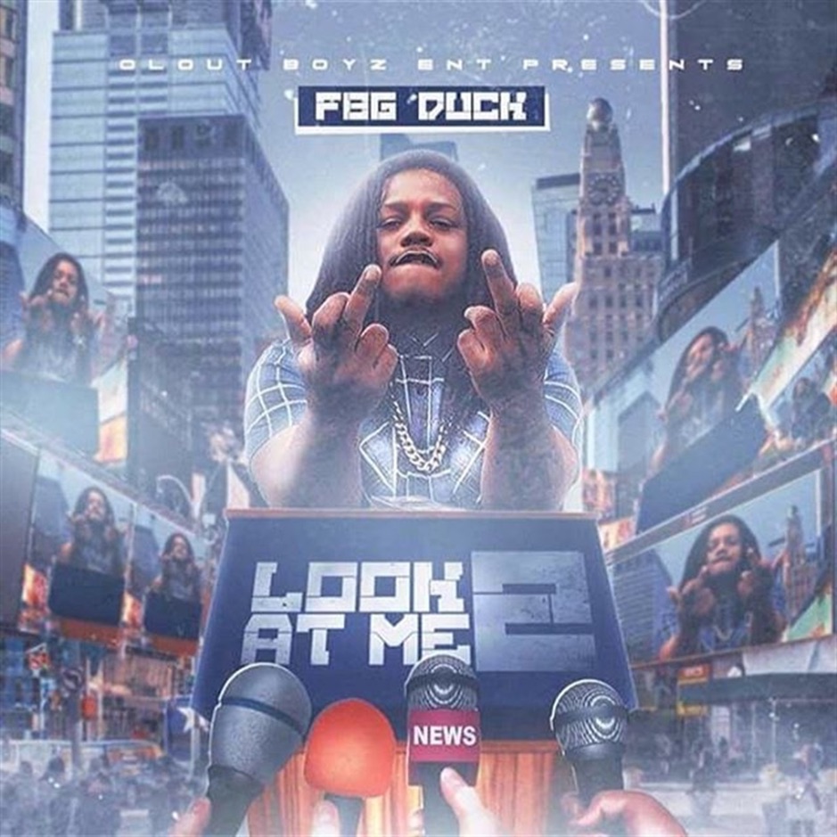 FBG Duck - Look at Me 2